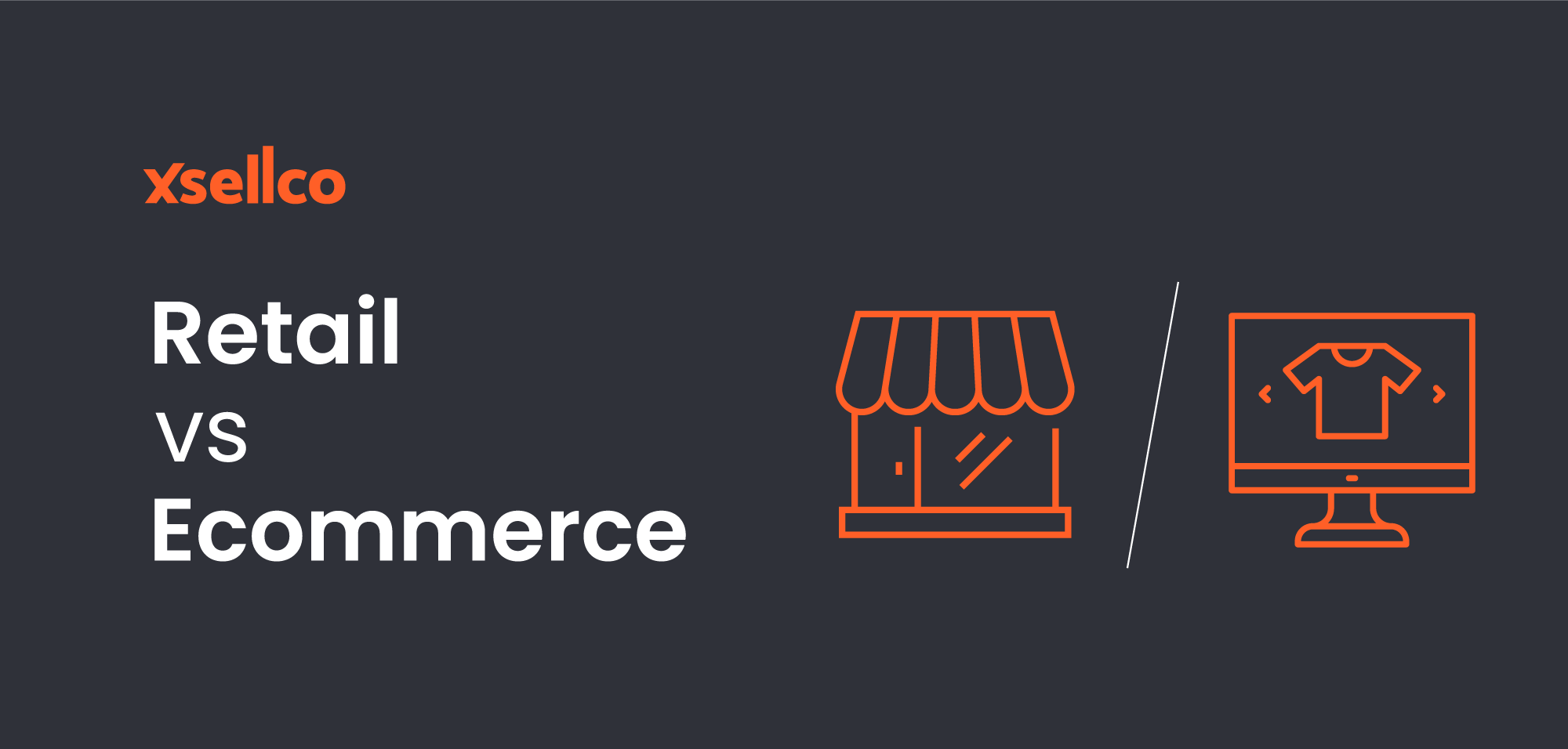 Retail vs Ecommerce